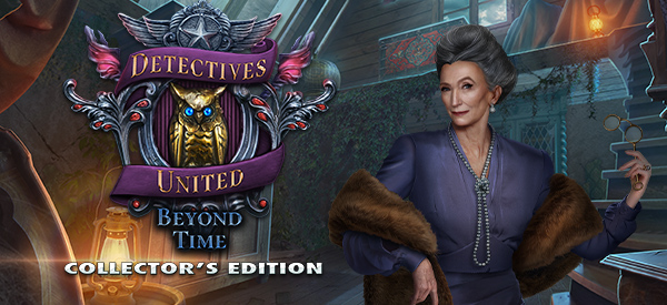 Detectives United: Beyond Time Collector's Edition