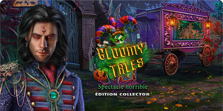 Gloomy Tales: Spectacle horrible Édition Collector
