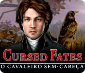 Cursed Fates: O Cavaleiro Sem-Cabeça