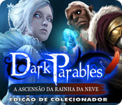 Dark Parables: A Ascensão da Rainha da Neve Edição de Colecionador