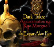 Dark Tales: Assassinatos na Rua Morgue de Edgar Allan Poe