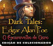 Dark Tales: Edgar Allan Poe O Escaravelho de Ouro Edição de Colecionador