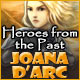 Heroes from the Past: Joana d'Arc