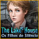 Lake House: Os Filhos do Silêncio