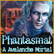 Phantasmat: A Avalanche Mortal