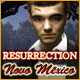 Resurrection: Novo México