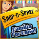 Shop-n-Spree: Família Fortuna