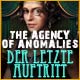 Agency of Anomalies: Der letzte Auftritt