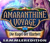 Amaranthine Voyage: Die Kugel der Klarheit Sammleredition