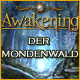 Awakening 2: Der Mondenwald