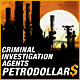 Criminal Investigation Agents: Petrodollars