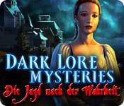 Dark Lore Mysteries: Die Jagd nach der Wahrheit