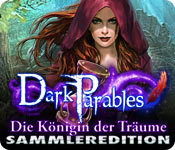 Dark Parables: Die Königin der Träume Sammleredition