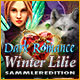 Dark Romance: Winter Lilie Sammleredition