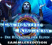 Enchanted Kingdom: Die Rückkehr der Elfen Sammleredition