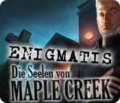 Enigmatis: Die Seelen von Maple Creek