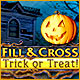 Fill & Cross: Trick or Treat!