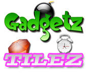Gadgetz and Tilez