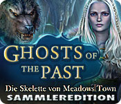 Ghosts of the Past: Die Skelette von Meadows Town Sammleredition