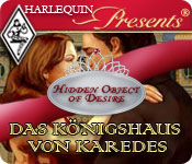 Harlequin Presents: Hidden Object of Desire - Das K&ouml;nigshaus von Karedes