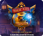 Magic City Detective: Flügel der Rache Sammleredition