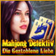 Mahjong Detektiv - Die Gestohlene Liebe