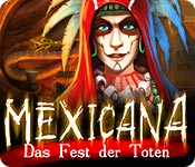 Mexicana: Das Fest der Toten