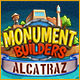 Monument Builders: Alcatraz