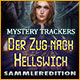 Mystery Trackers: Der Zug nach Hellswich Sammleredition