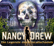 Nancy Drew: Die Legende des Kristallsch&auml;dels