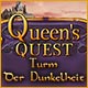 Queen's Quest: Turm der Dunkelheit