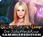 Secrets of the Dark: Die Schattenblume Sammleredition