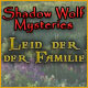 Shadow Wolf Mysteries: Das Leid der Familie