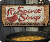 Spirit Soup: Der Fluch von Queensbury
