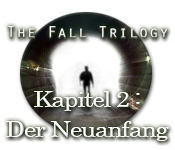 The Fall Trilogy - Kapitel 2: Der Neuanfang