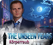 The Unseen Fears: Körperraub