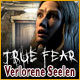 True Fear: Verlorene Seelen