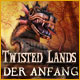 Twisted Lands: Der Anfang