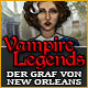 Vampire Legends: Der Graf von New Orleans