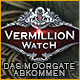 Vermillion Watch: Das Moorgate Abkommen