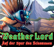 Weather Lord: Auf der Spur des Schamanen