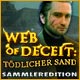 Web of Deceit: Tödlicher Sand Sammleredition