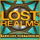 Lost Realms - Babylons forbandelse