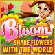 Bloom! Share flowers with the World