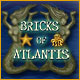 Bricks of Atlantis