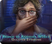 Bridge to Another World: Gulliver Syndrome
