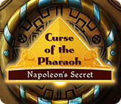 Curse of the Pharaoh: Napoleon's Secret &trade;