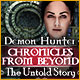 Demon Hunter: Chronicles from Beyond - The Untold Story