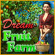 Dream Fruit Farm