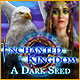 Enchanted Kingdom: A Dark Seed